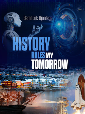cover image of History Rules My Tomorrow